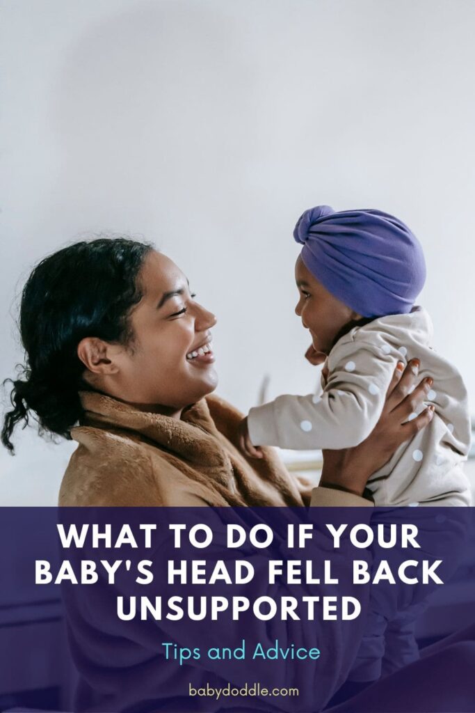 What to Do If Your Baby's Head Fell Back Unsupported