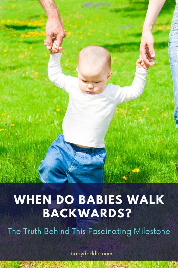 When Do Babies Walk Backwards 2
