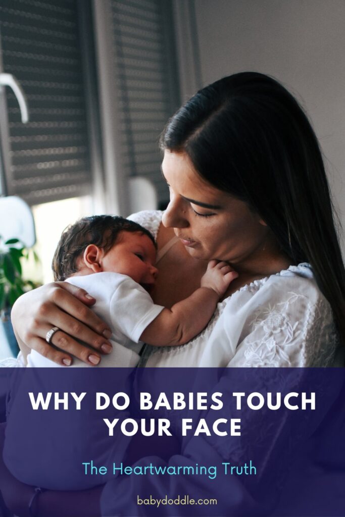 Why Do Babies Touch Your Face 2
