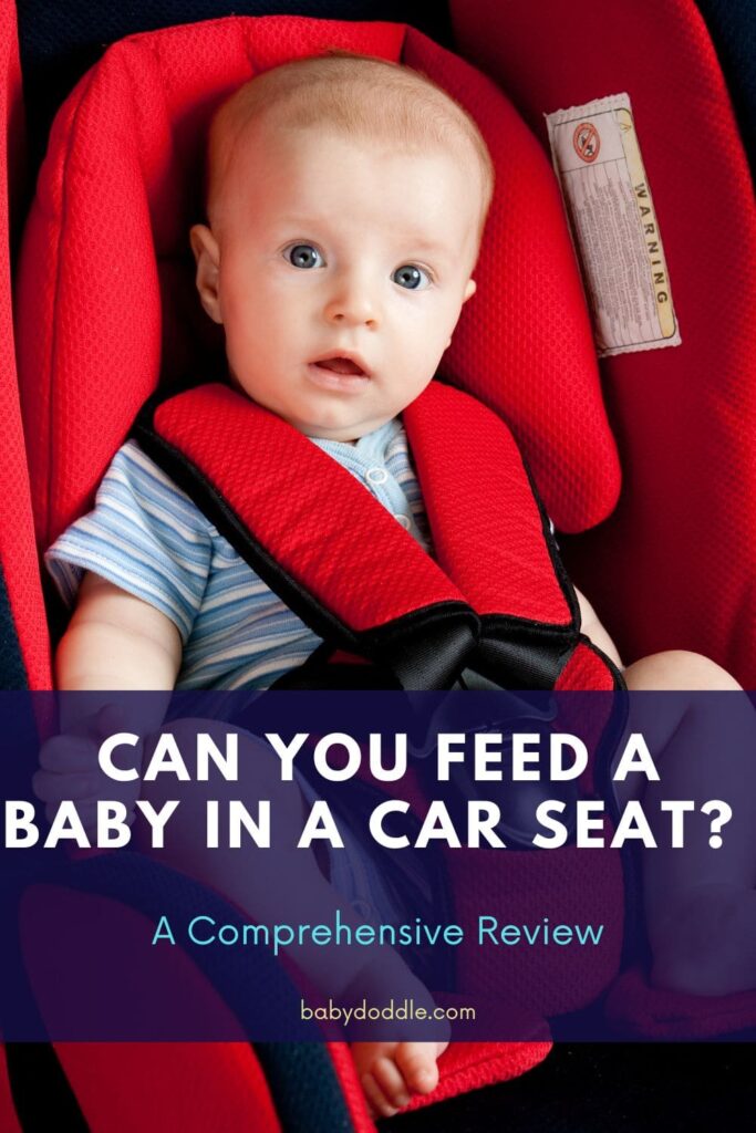 Can You Feed a Baby in a Car Seat 2