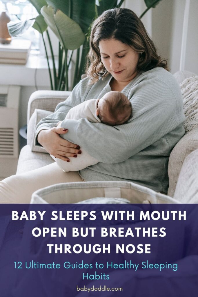 Baby Sleeps With Mouth Open But Breathes Through Nose 2