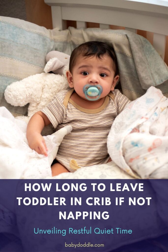 How Long to Leave Toddler in Crib If Not Napping