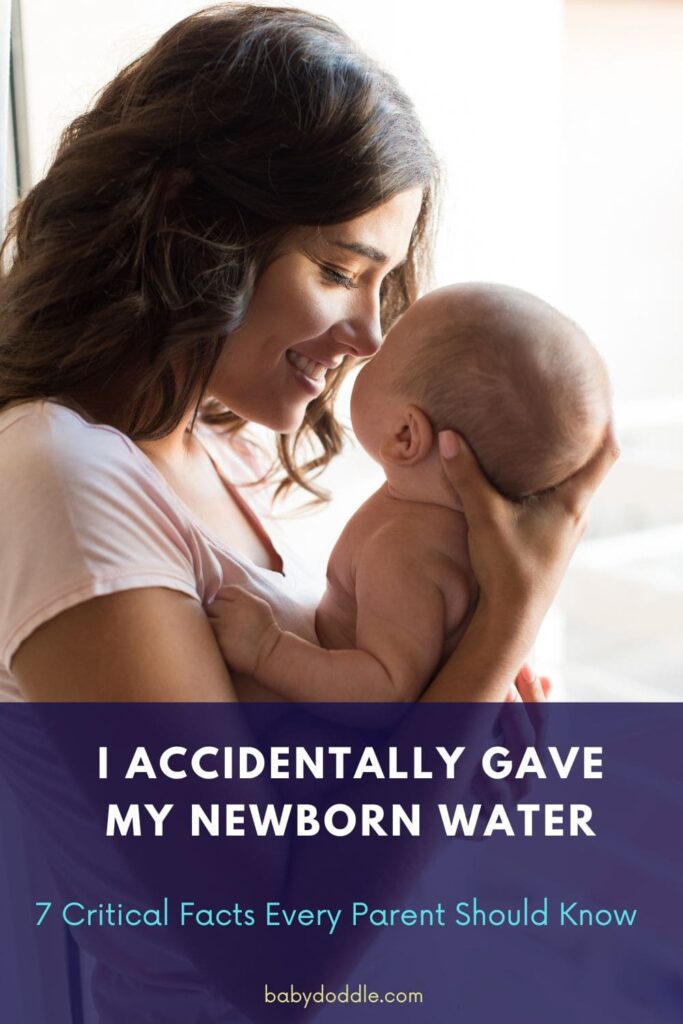 I Accidentally Gave My Newborn Water 2