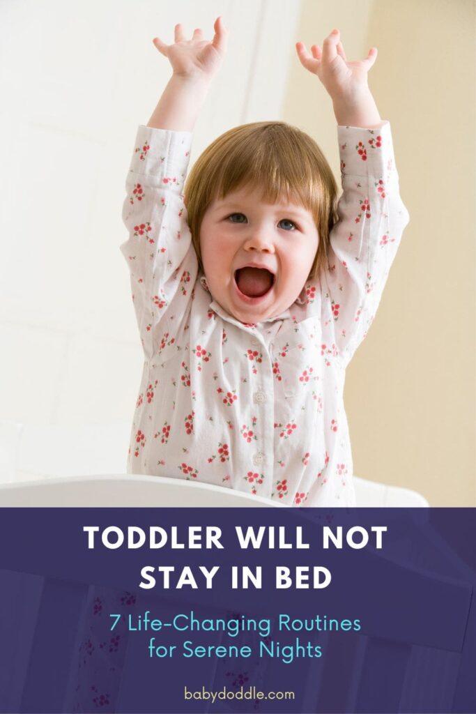 Toddler Will Not Stay in Bed
