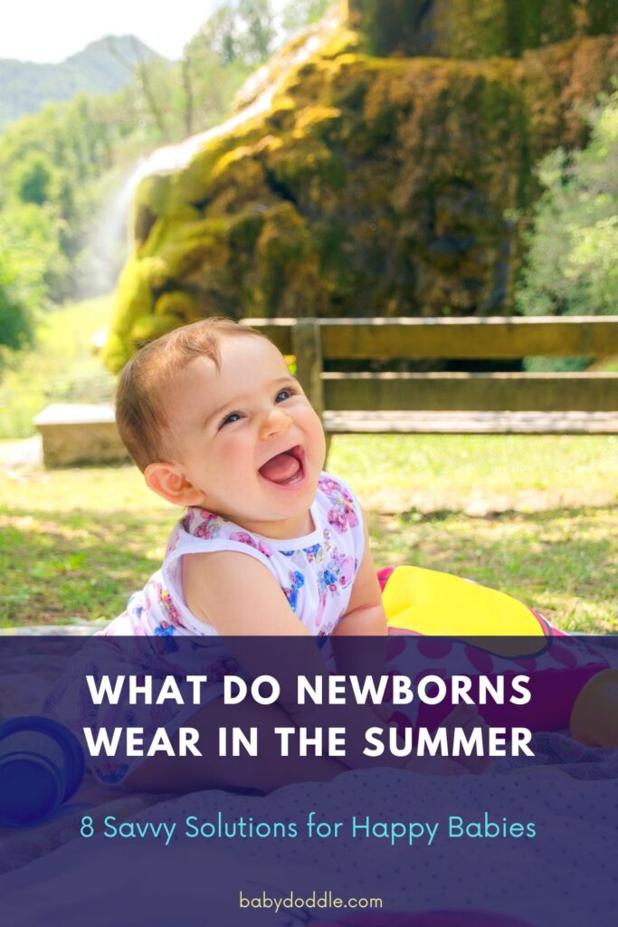 What Do Newborns Wear in the Summer 2