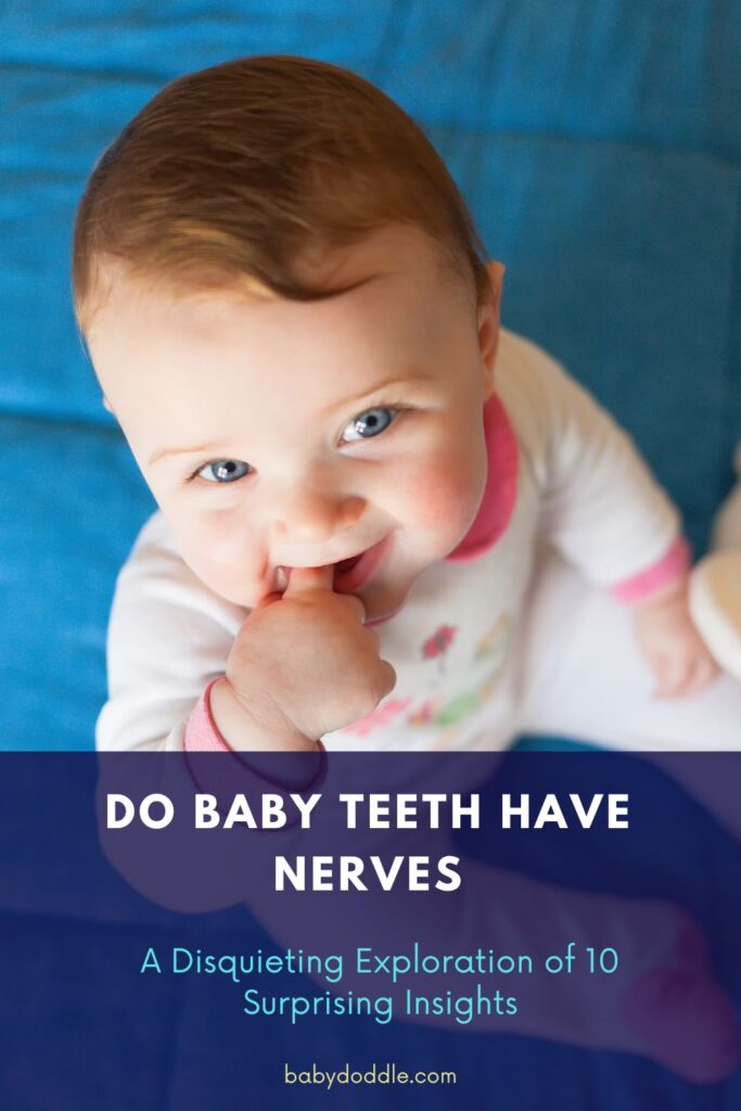 Do Baby Teeth Have Nerves