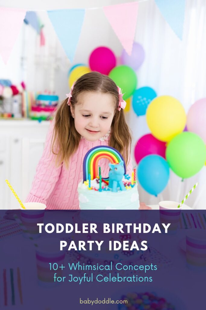 Toddler Birthday Party Ideas
