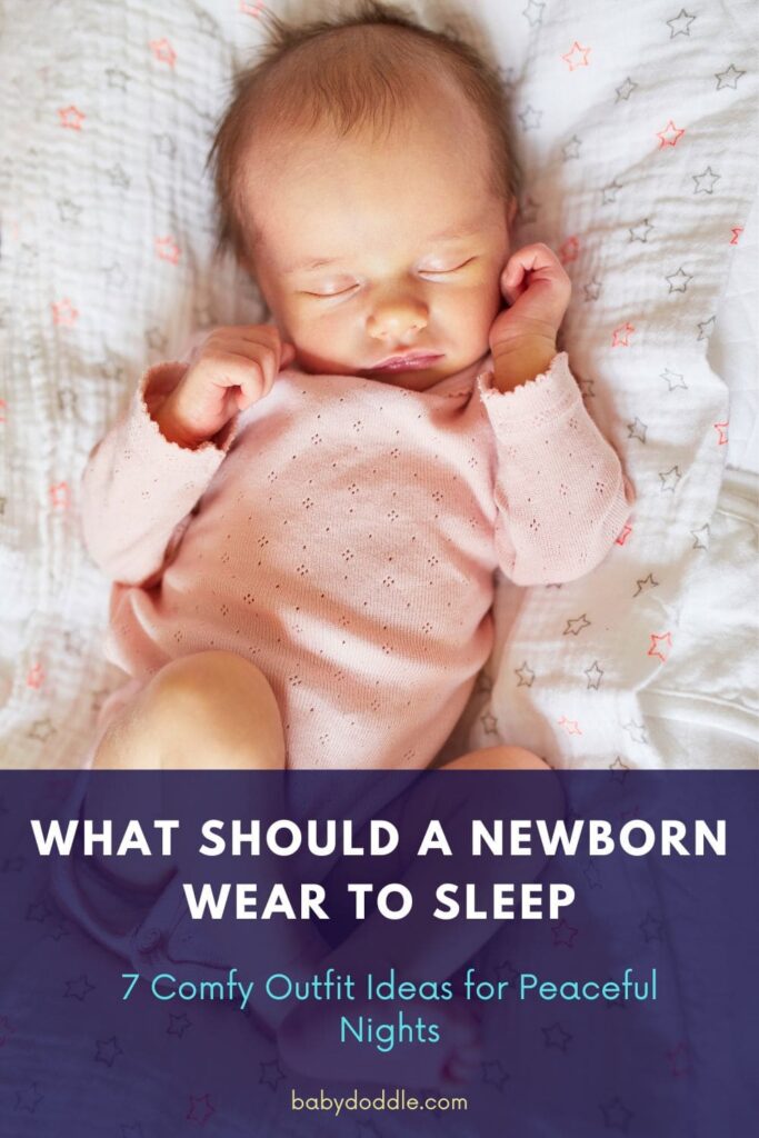 What Should A Newborn Wear To Sleep 2