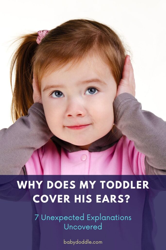Why Does My Toddler Cover His Ears