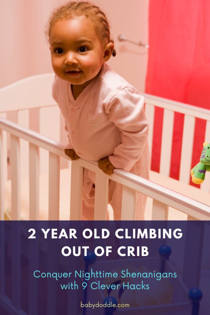 2 Year Old Climbing Out of Crib